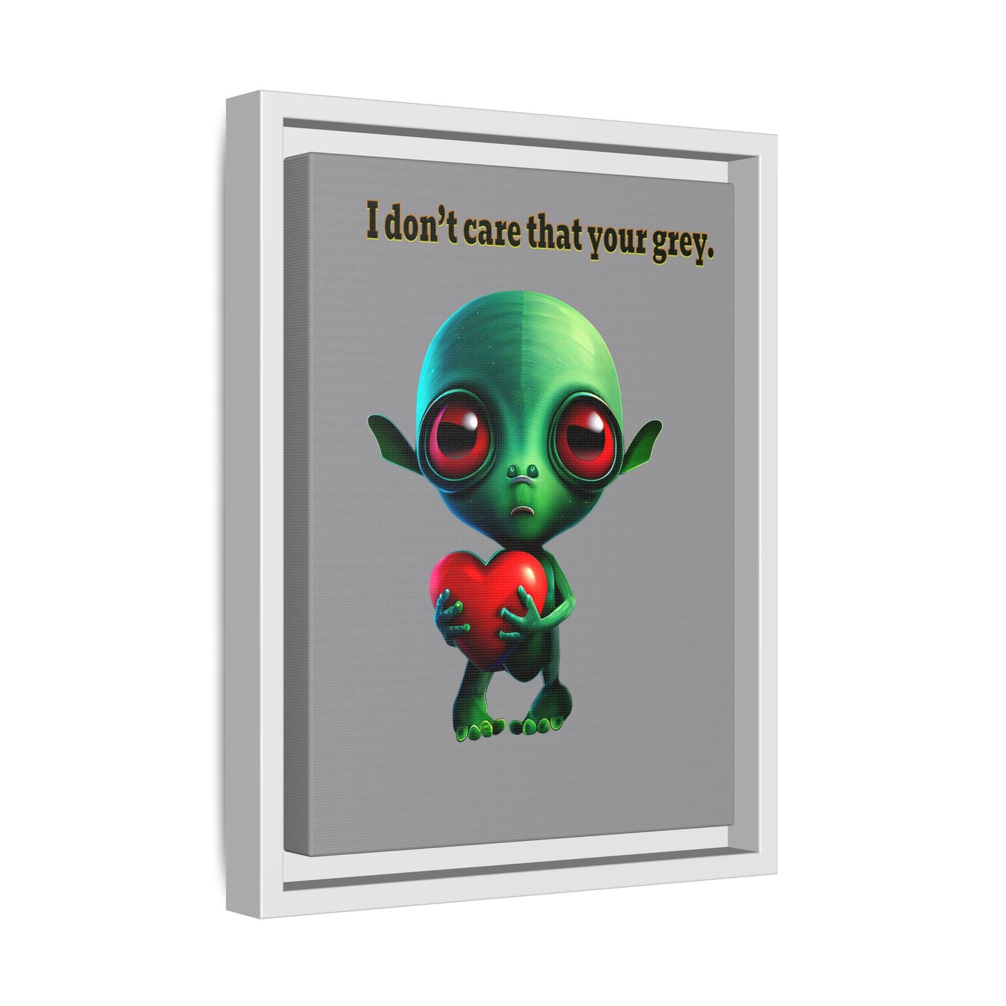 I don't care that your grey - framed canvas art (grey)