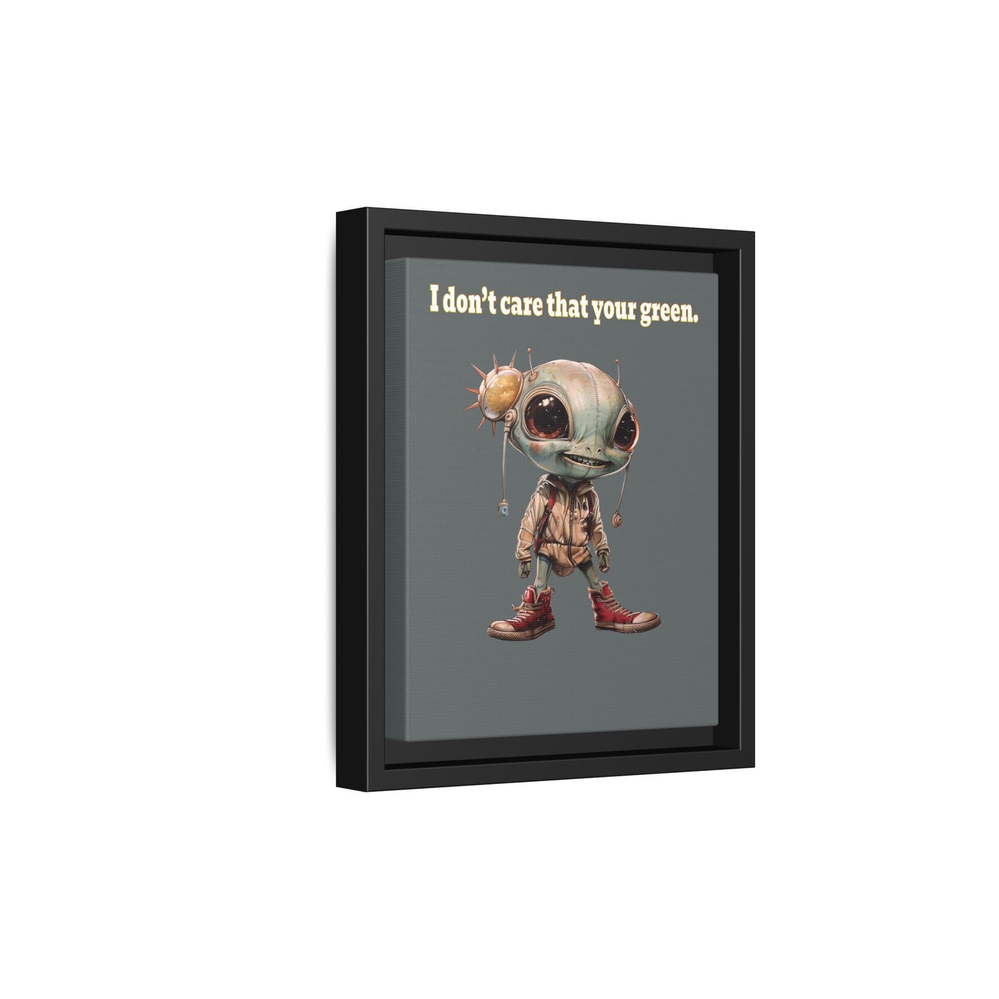 I don't care that your green - framed canvas art (dark grey)