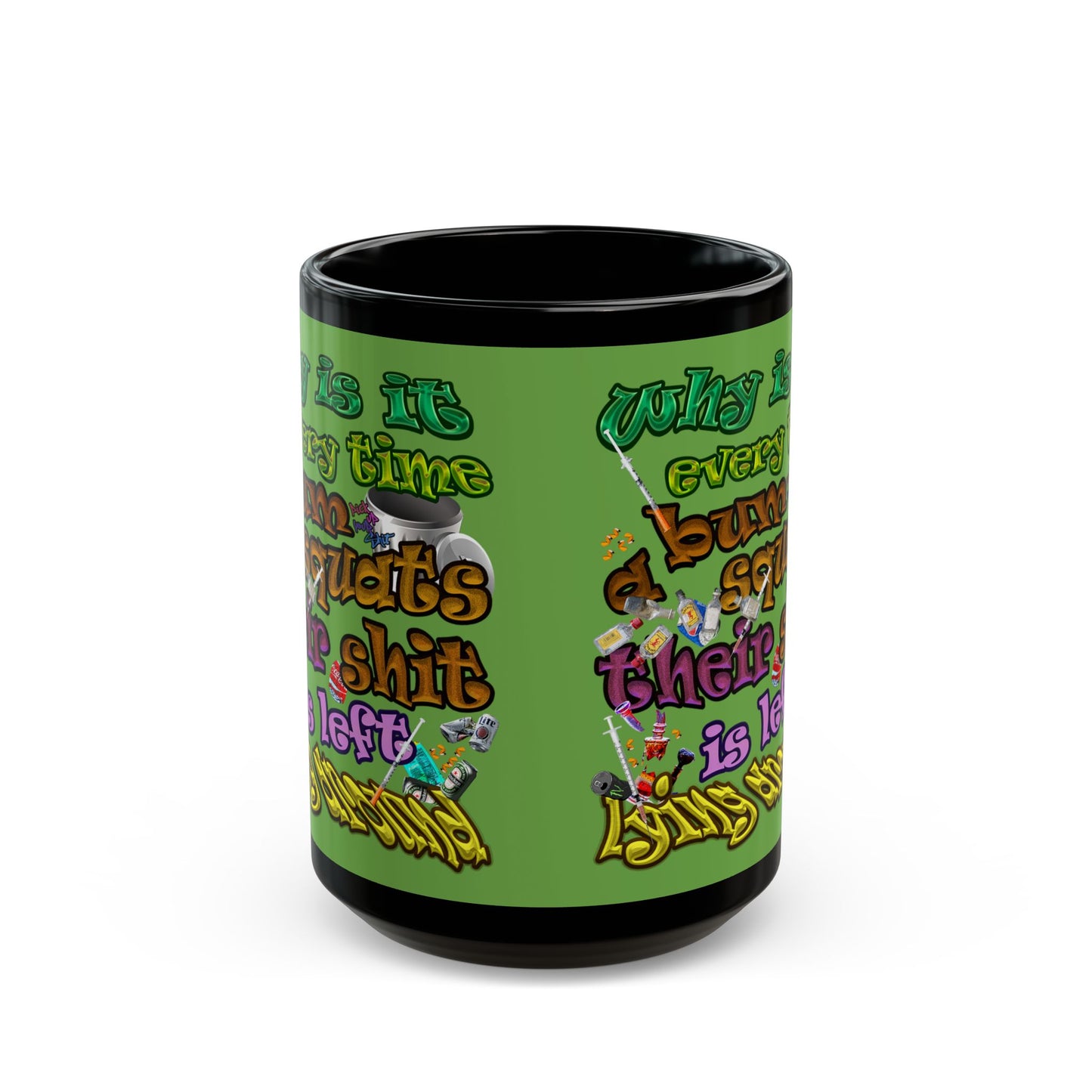 the bum's shit - Black Mug (green)