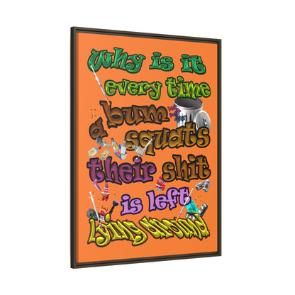 the bum's shit - framed canvas art (crusta)