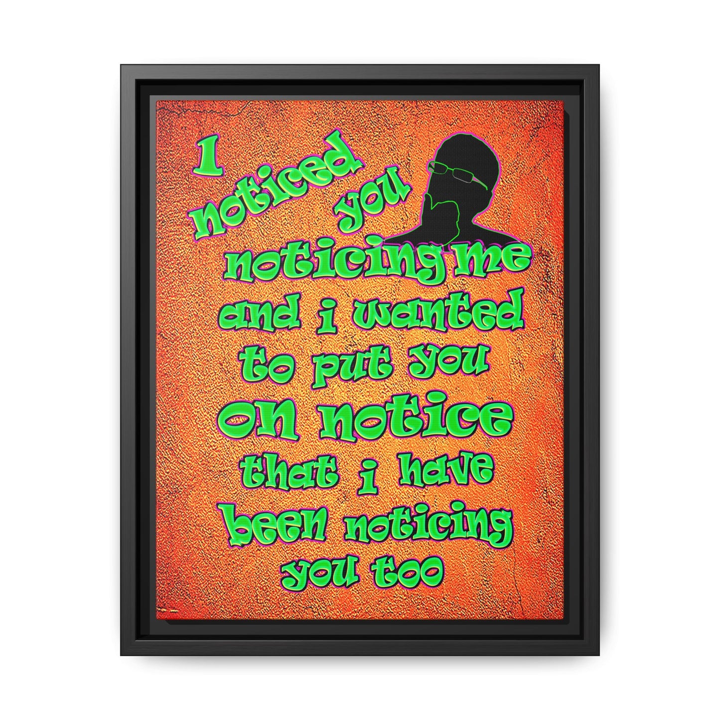 noticed you noticing - framed canvas art (burnt orange)