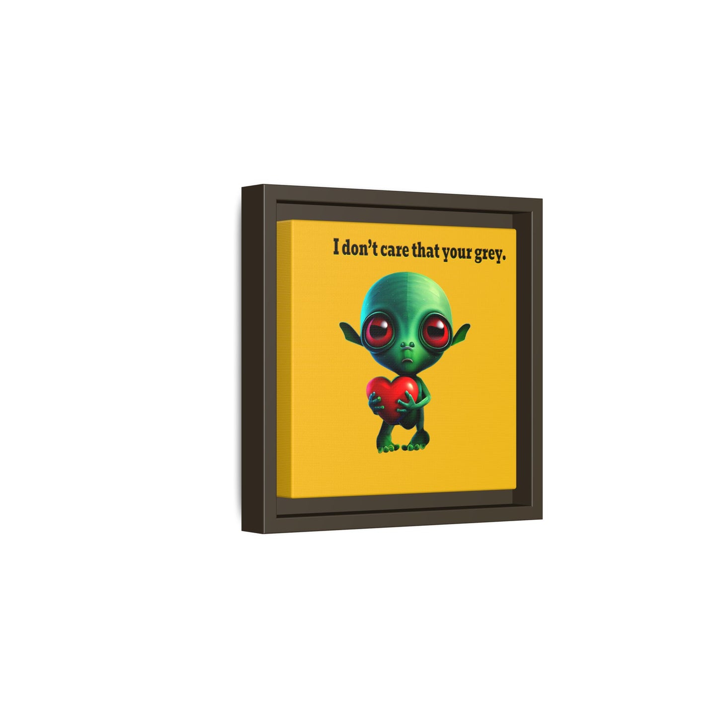 I don't care that your grey - framed canvas art (yellow)