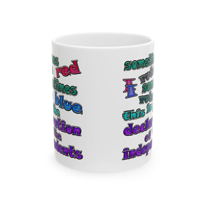 declaration of the independents - White Mug (white)