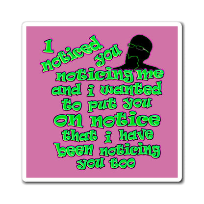 noticed you noticing - Magnets - (light pink)