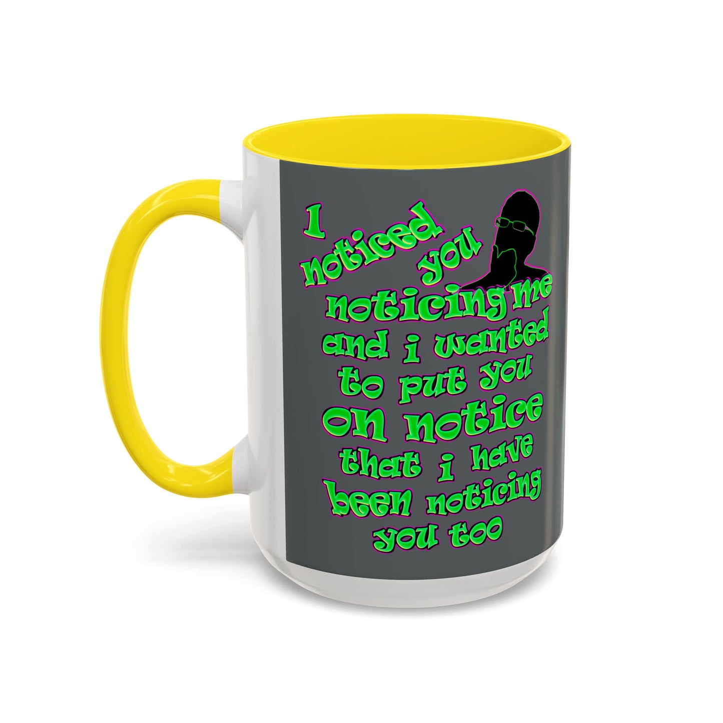 noticed you noticing - Accent Mug (dark grey)