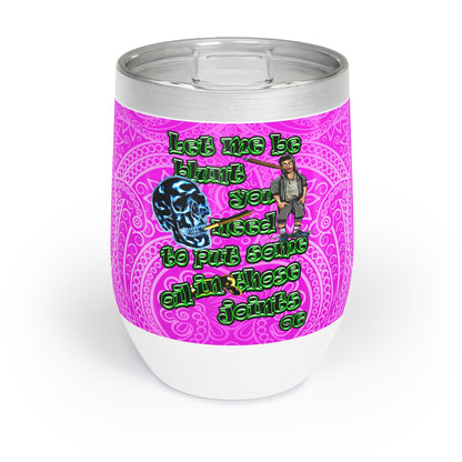 og - Chill Wine Tumbler (pink swirl)