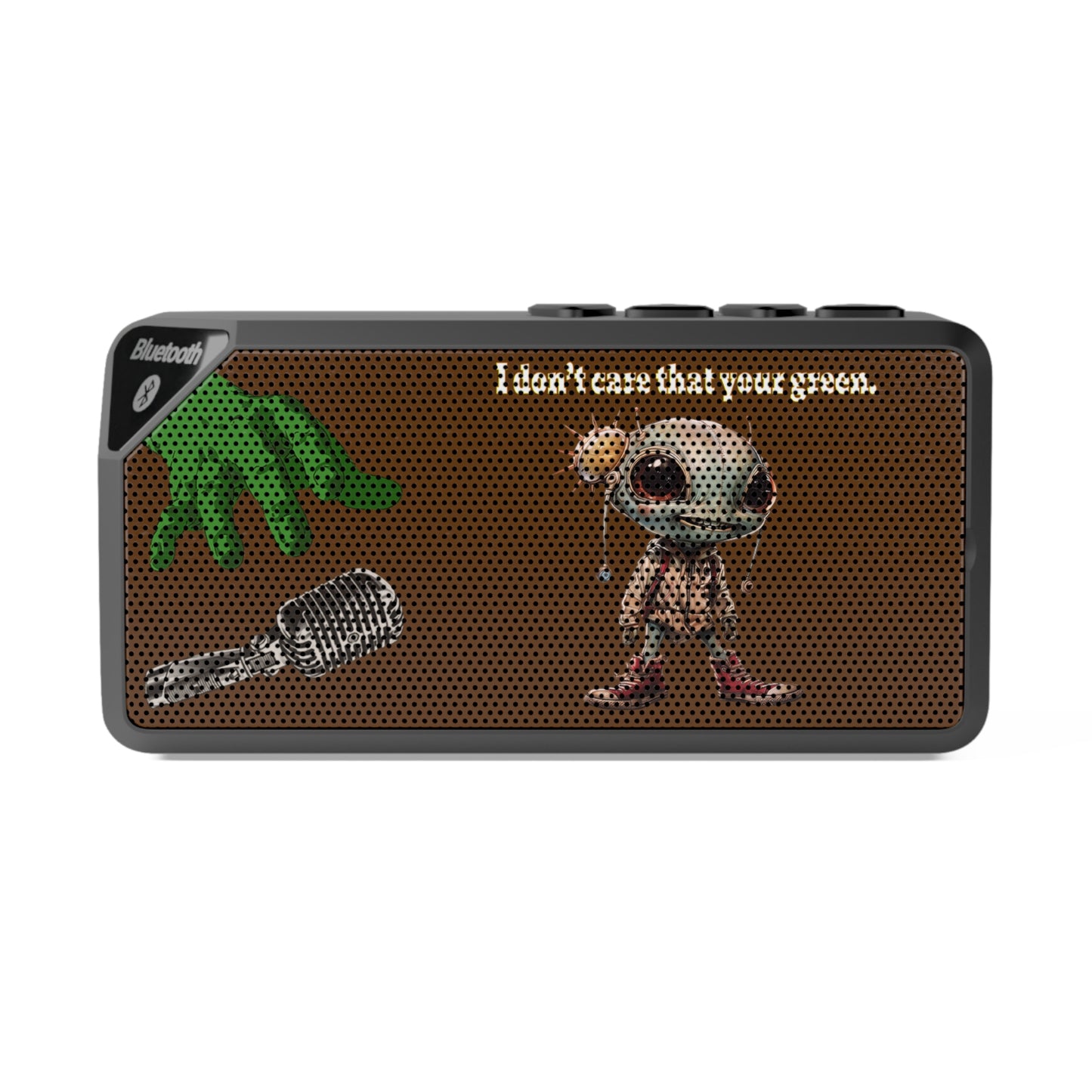 I don't care that your green - Jabba Bluetooth Speaker (brown)