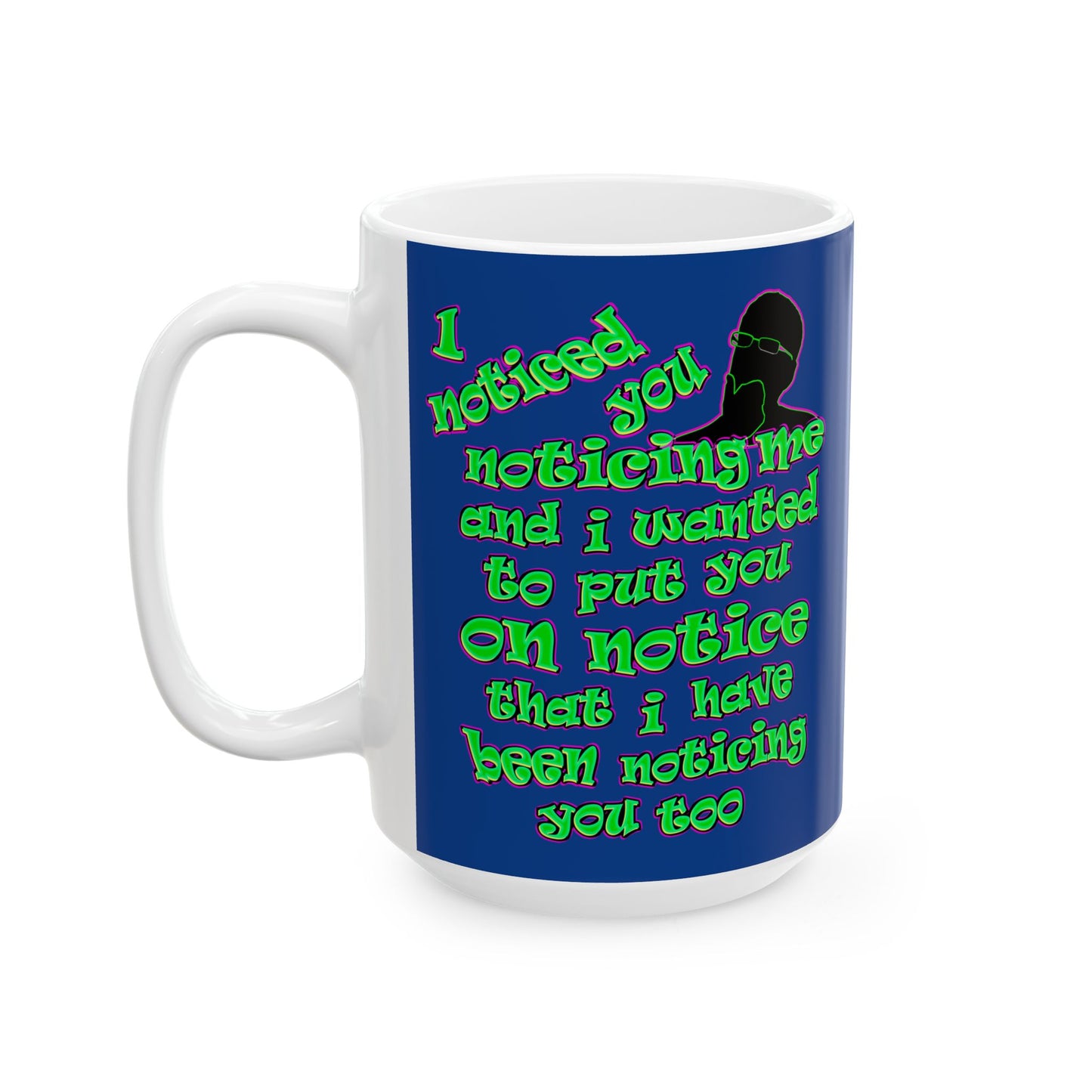 noticed you noticing - White Mug (dark blue)