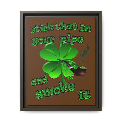 stick that in your pipe and smoke it - framed canvas art (brown)