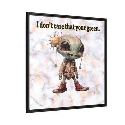 I don't care that your green - framed canvas art (white marble)