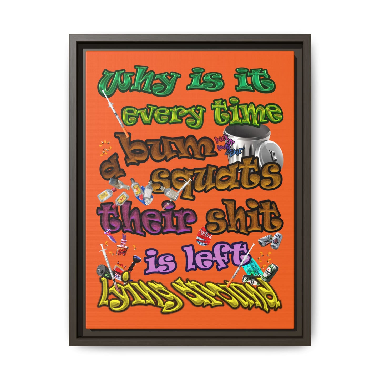 the bum's shit - framed canvas art (orange)