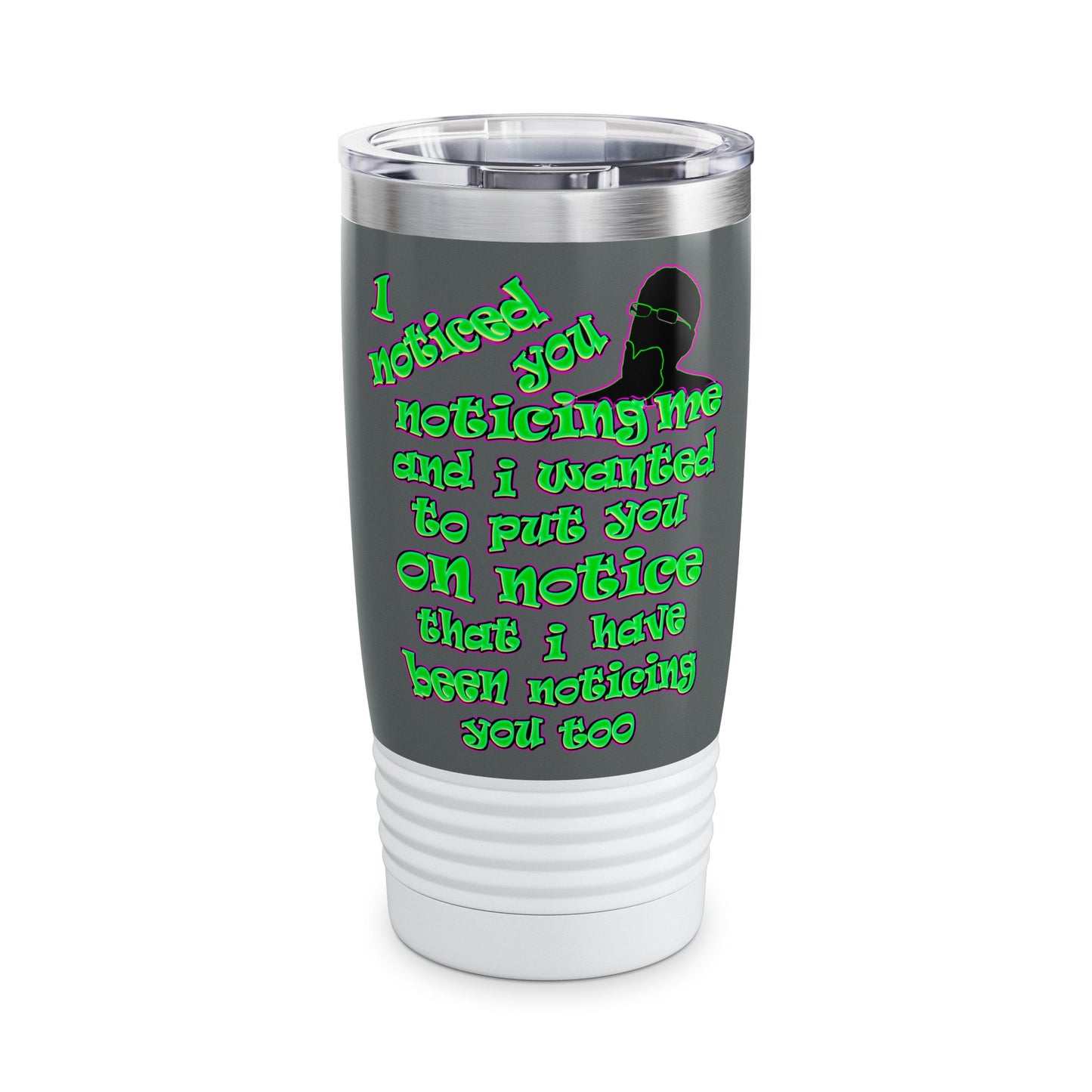 noticed you noticing - Ringneck Tumbler, 20oz (dark grey)