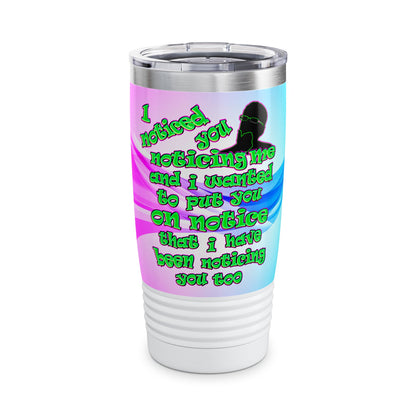 noticed you noticing - Ringneck Tumbler, 20oz (light blue-pink wave)