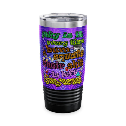the bum's shit - Ringneck Tumbler, 20oz (purple wave)