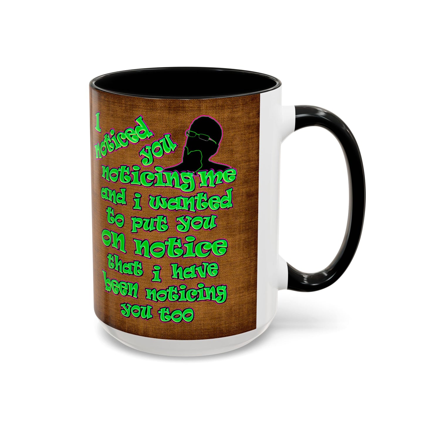 noticed you noticing - Accent Mug (brown papyrus)