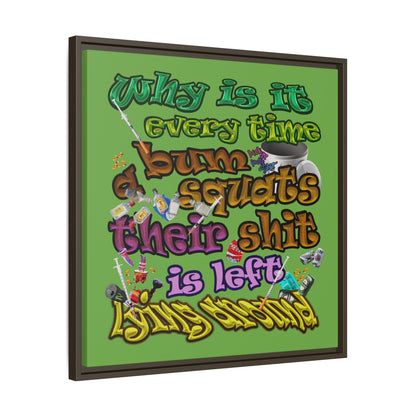 the bum's shit - framed canvas art (green)