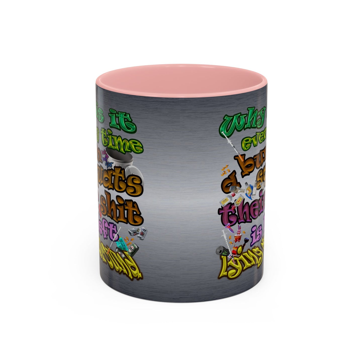 the bum's shit - Accent Mug (brushed nickel)