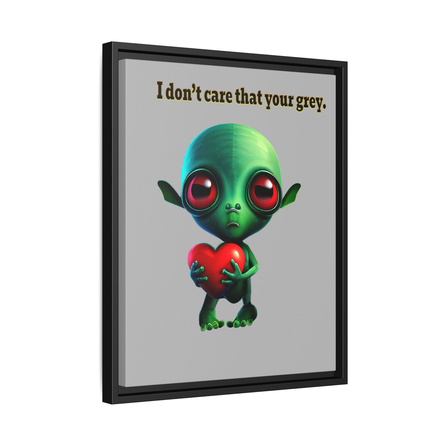 I don't care that your grey - framed canvas art (light grey)