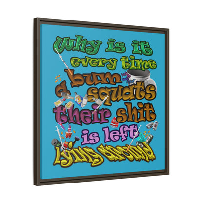 the bum's shit - framed canvas art (turquoise)