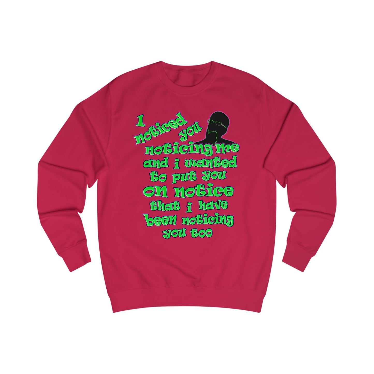 noticed you noticing - Men's Sweatshirt