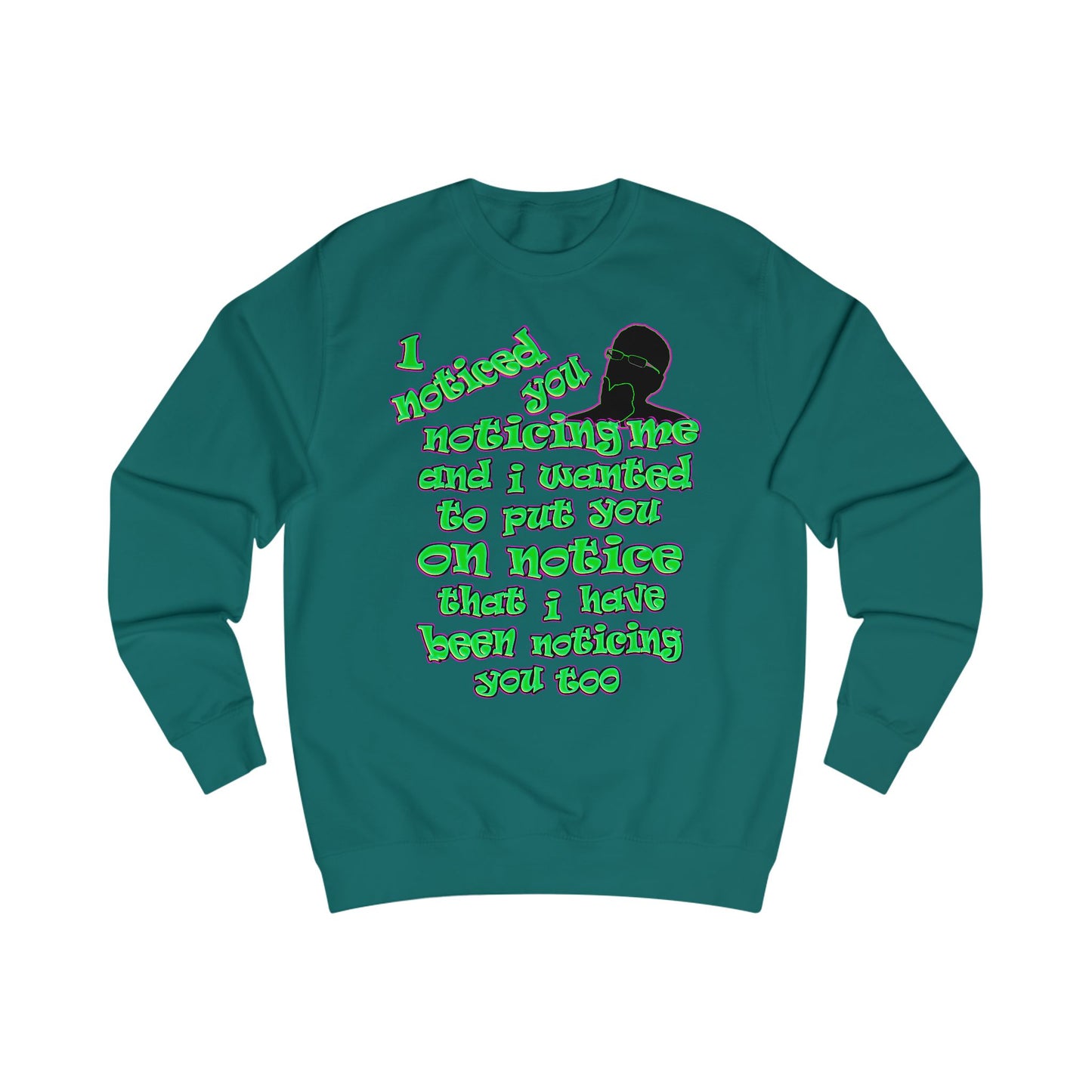noticed you noticing - Men's Sweatshirt