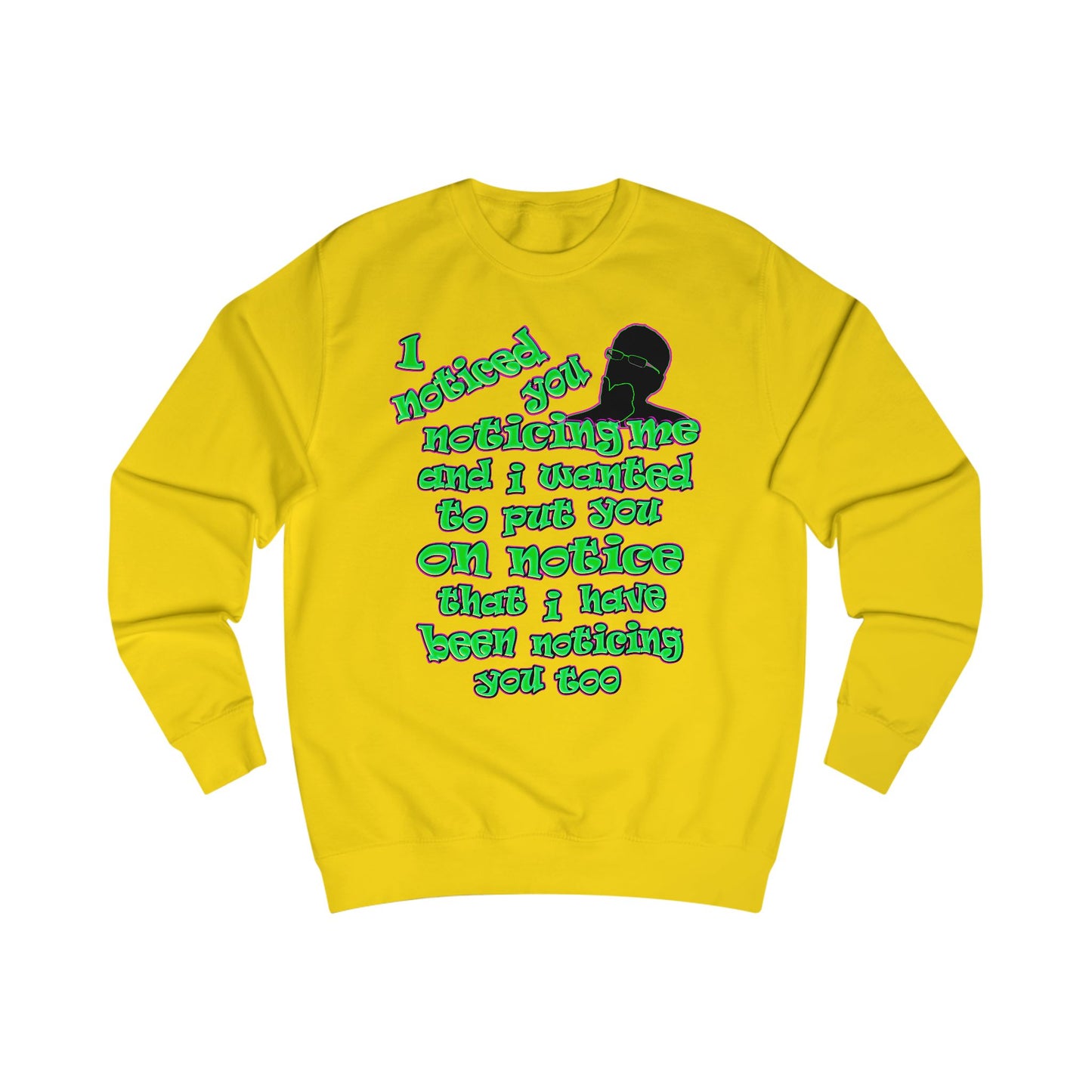 noticed you noticing - Men's Sweatshirt