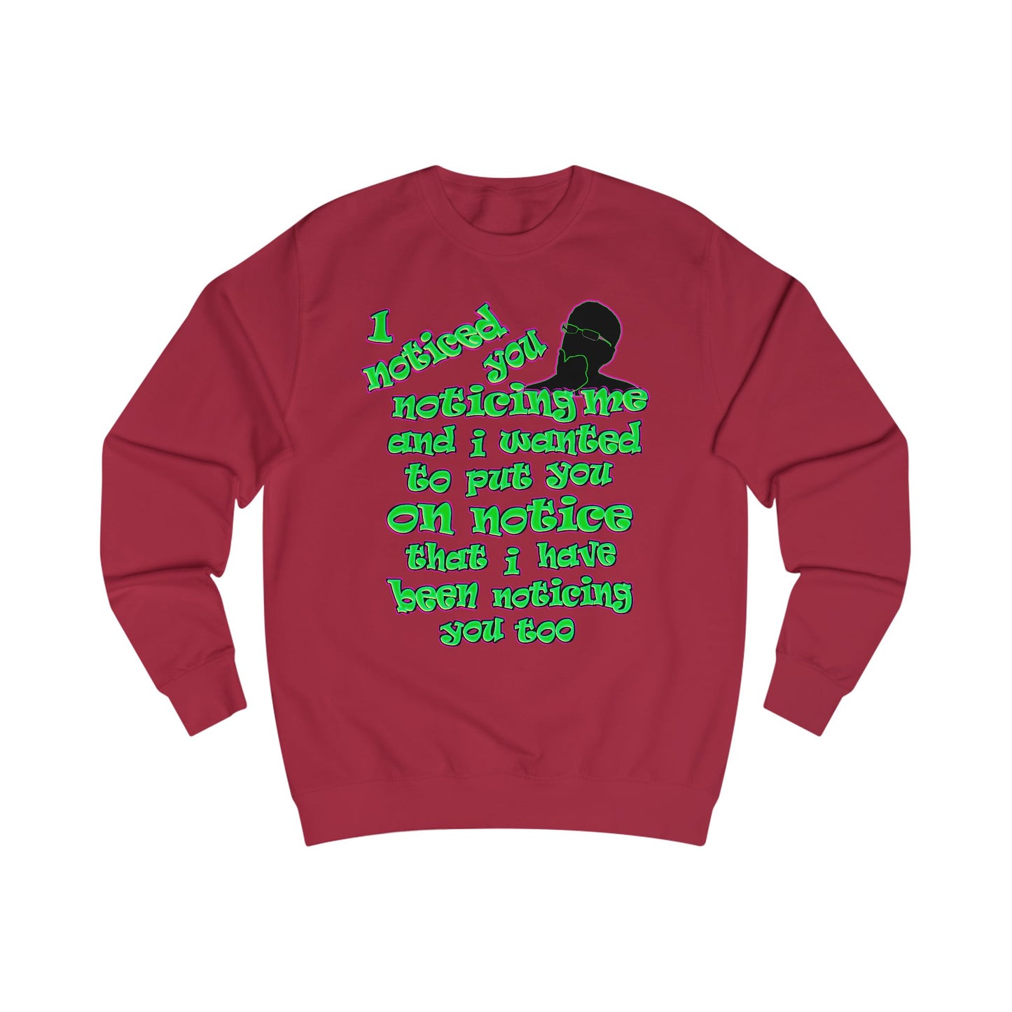 noticed you noticing - Men's Sweatshirt