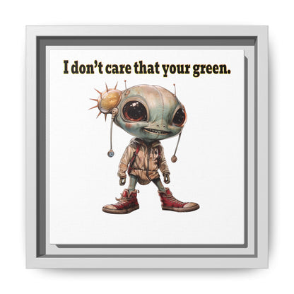 I don't care that your green - framed canvas art