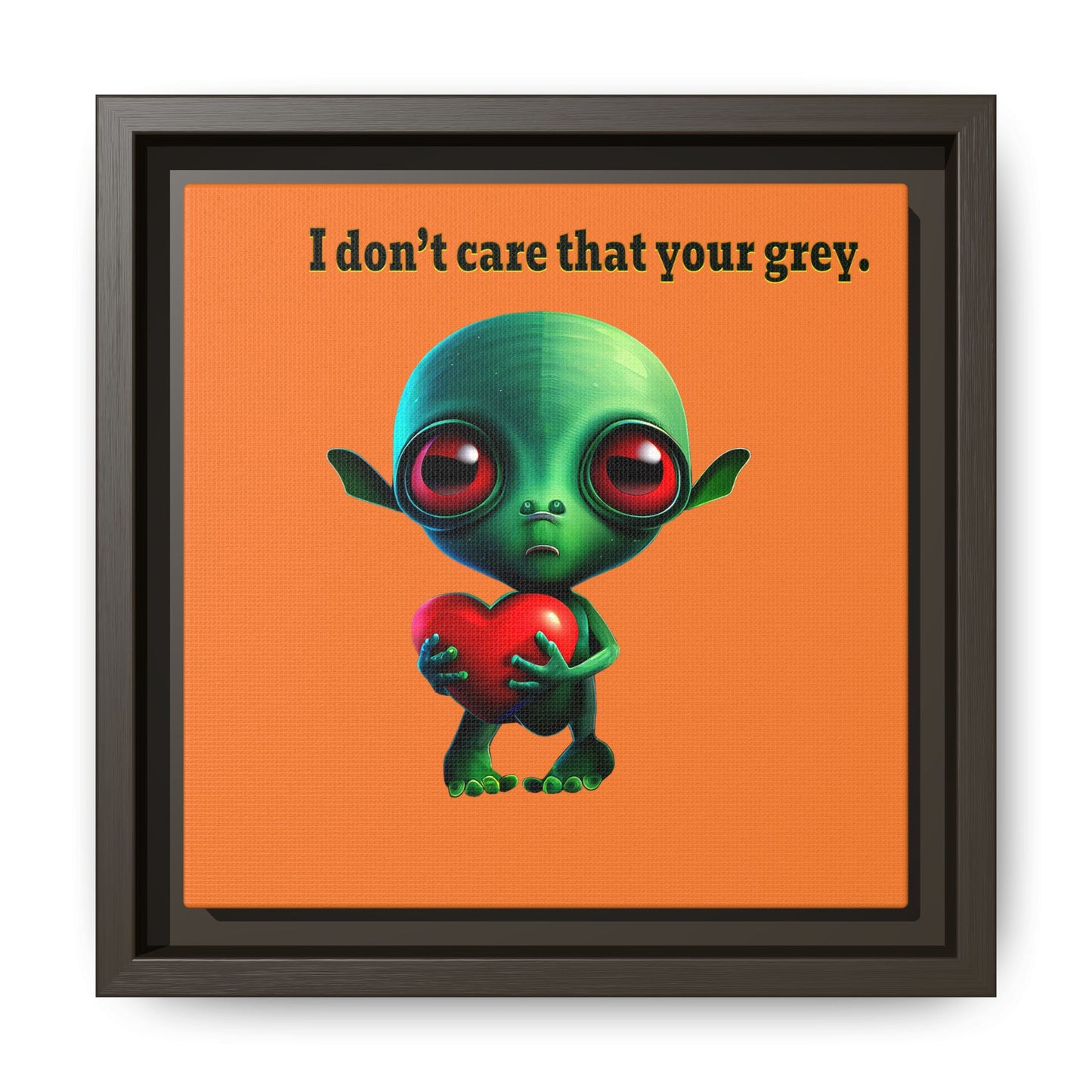 I don't care that your grey - framed canvas art (crusta)