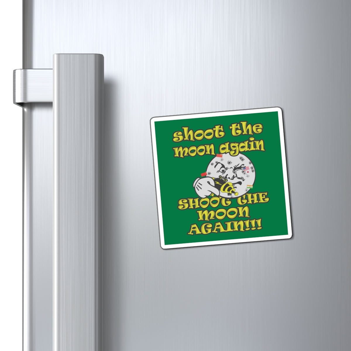 shoot the moon again - Magnets - (dark green)