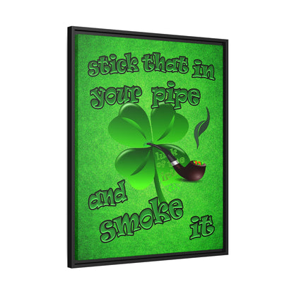 stick that in your pipe and smoke it - framed canvas art (green turf)