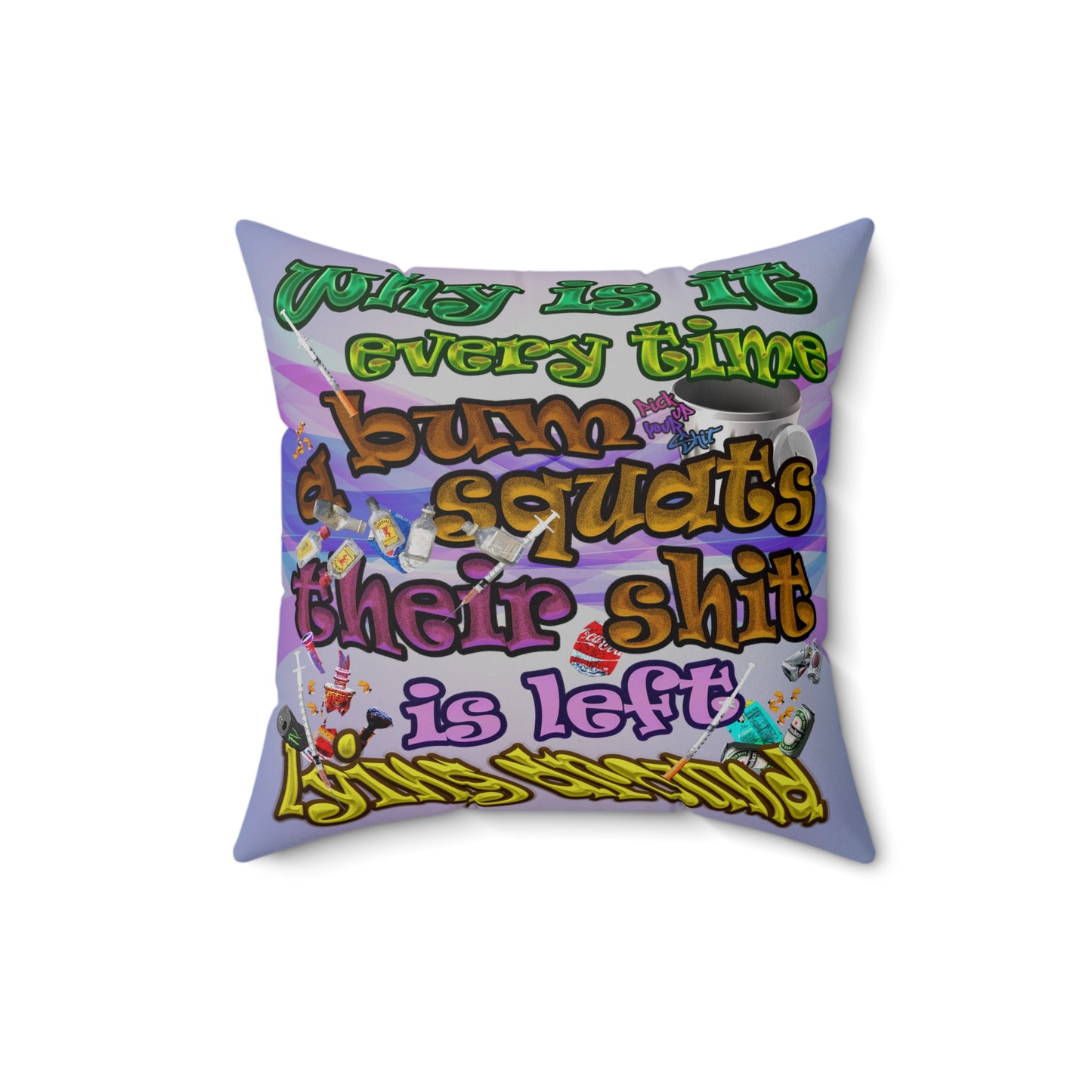 the bum's shit - Spun Polyester Square Pillow - (light blue-pink wave)