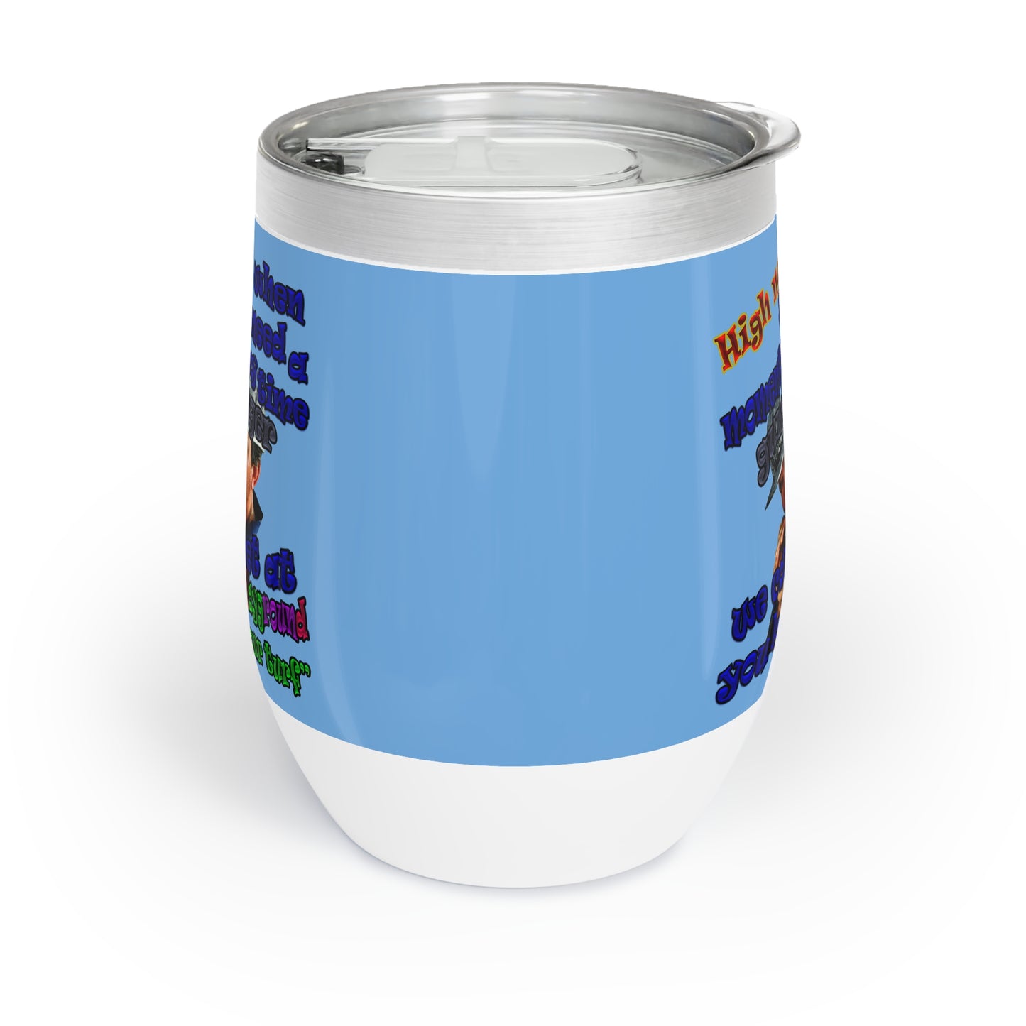 high noon - Chill Wine Tumbler (light blue)