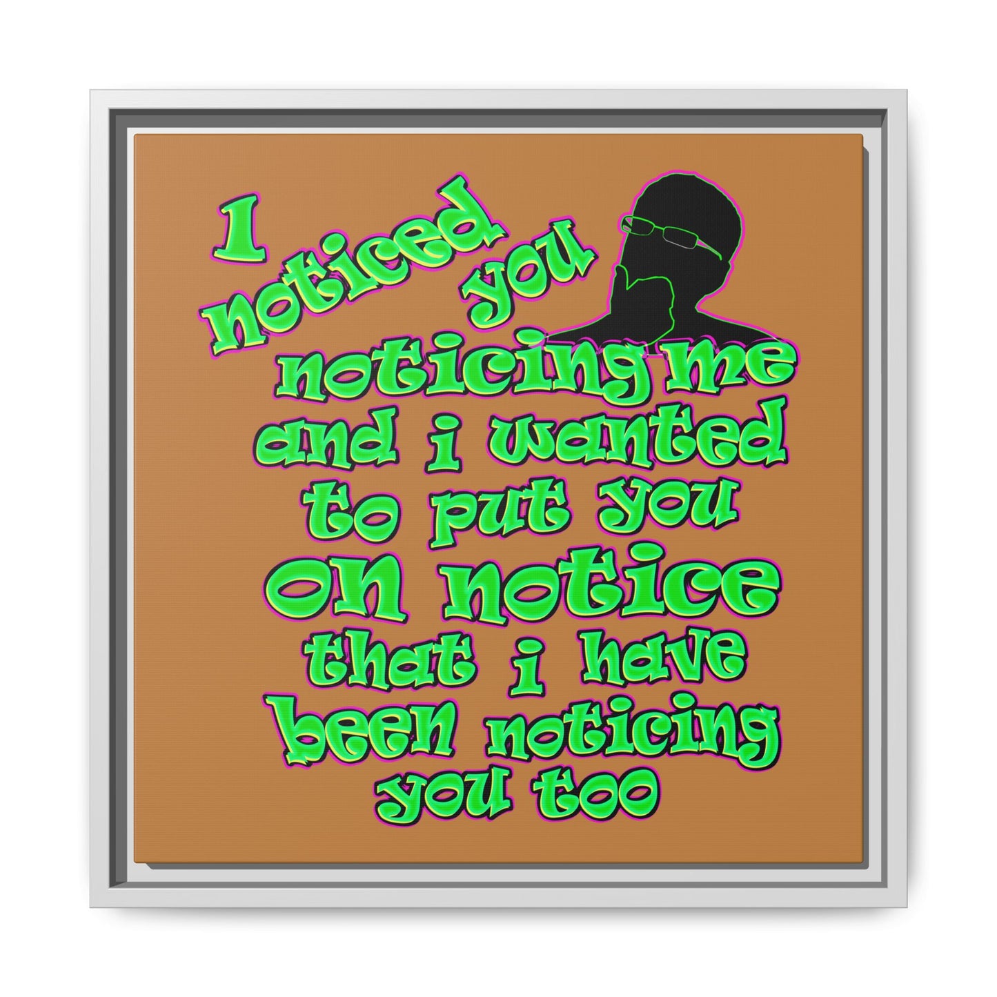 noticed you noticing - framed canvas art (light brown)