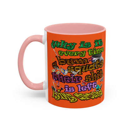 the bum's shit - Accent Mug (orange)