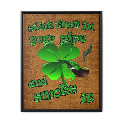 stick that in your pipe and smoke it - framed canvas art (brown papyrus)