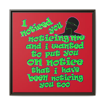 noticed you noticing - framed canvas art (dark red)