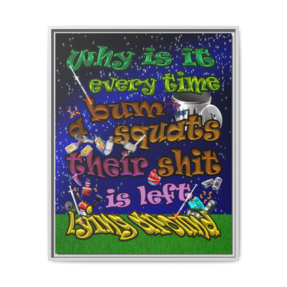the bum's shit - framed canvas art ('snoops' background)