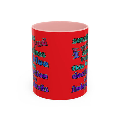 declaration of the independents - Accent Mug (red)