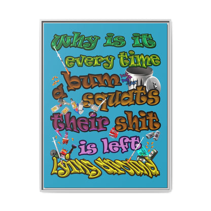 the bum's shit - framed canvas art (turquoise)