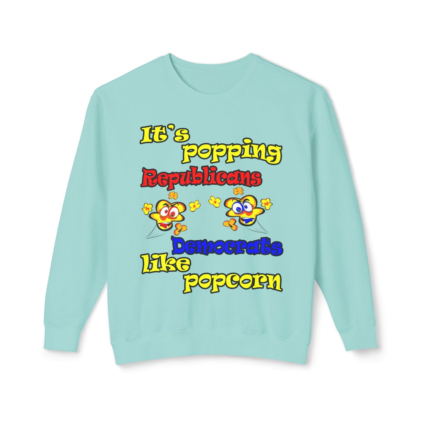 popping like popcorn - Unisex Lightweight Crewneck Sweatshirt