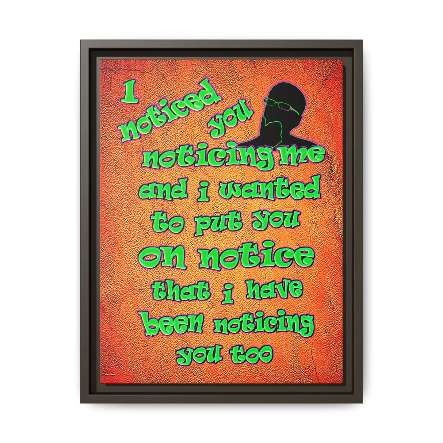 noticed you noticing - framed canvas art (burnt orange)
