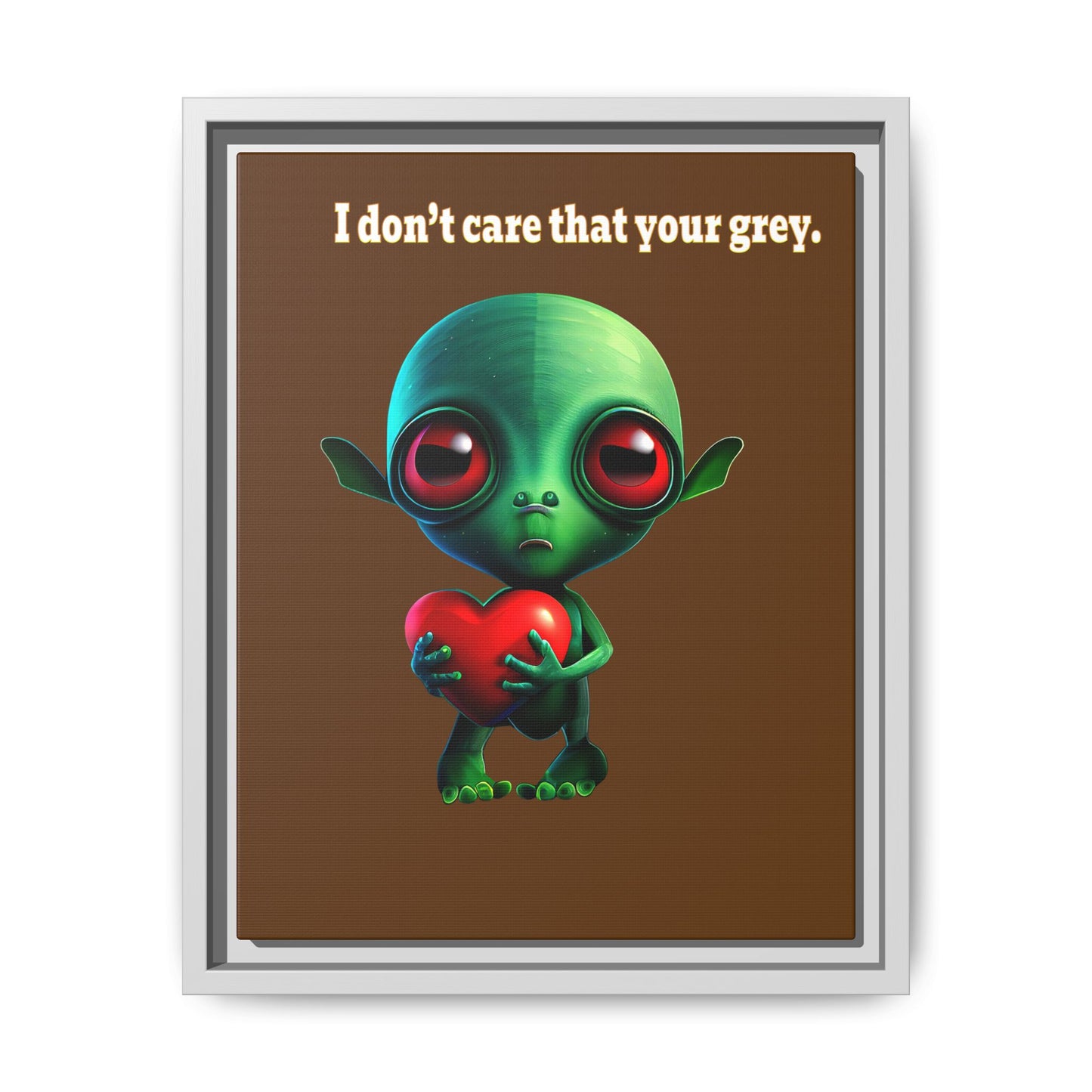I don't care that your grey - framed canvas art (brown)