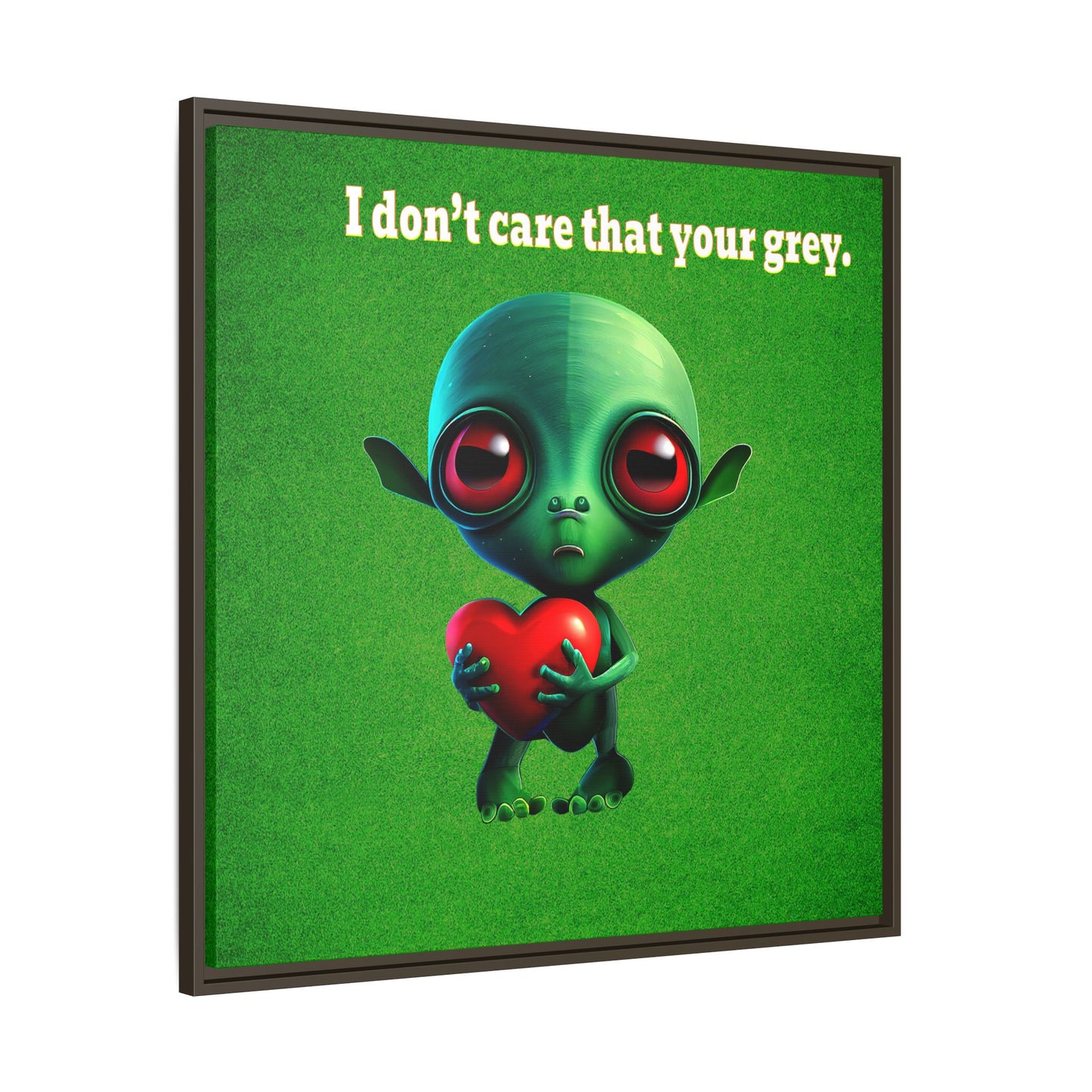 I don't care that your grey - framed canvas art (green turf)