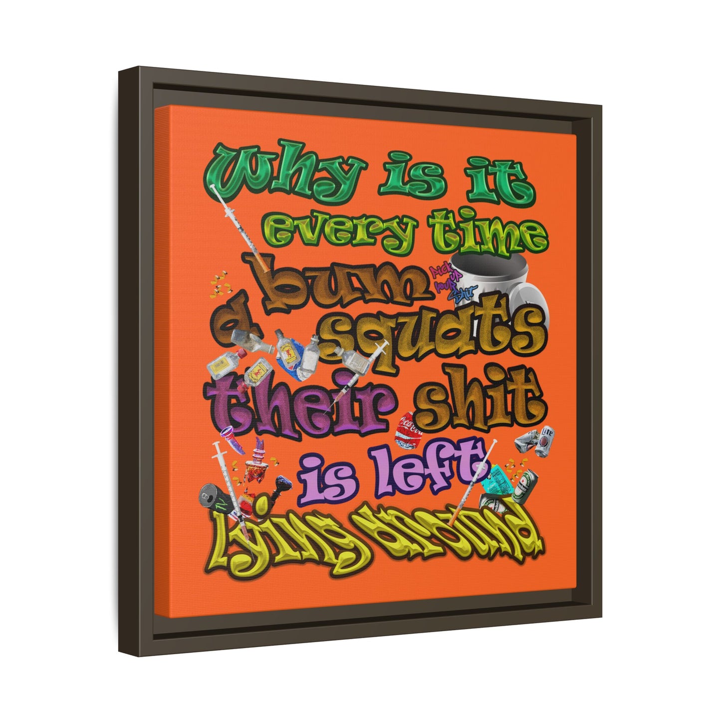 the bum's shit - framed canvas art (orange)