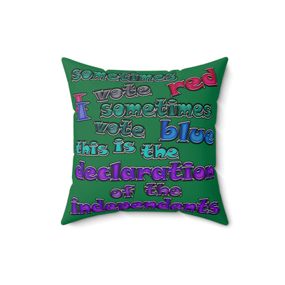 declaration of the independents - Spun Polyester Square Pillow - (dark green)