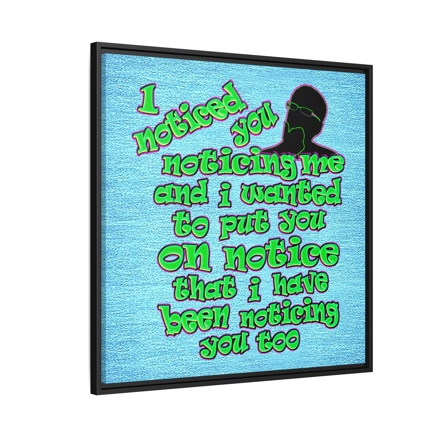 noticed you noticing - framed canvas art (faded blue)