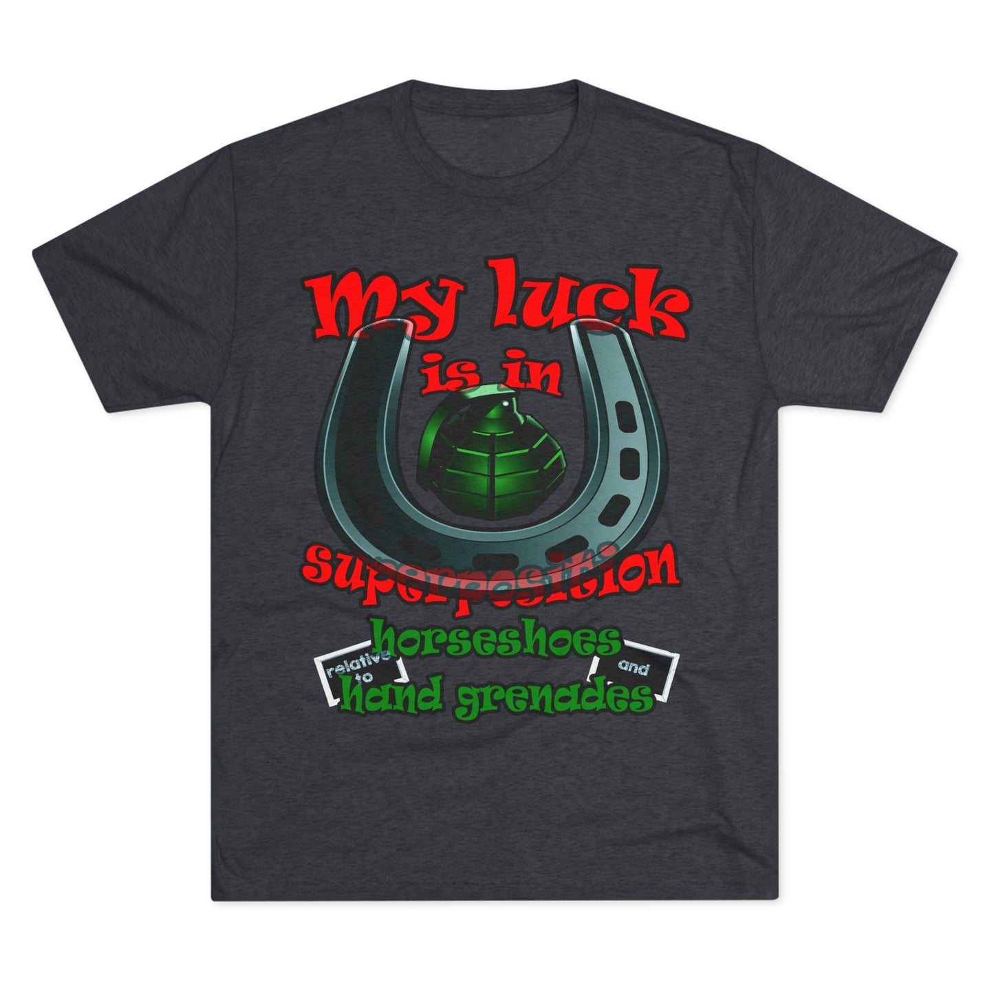 my luck - Unisex Tri-Blend Crew Tee