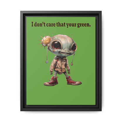 I don't care that your green - framed canvas art (green)