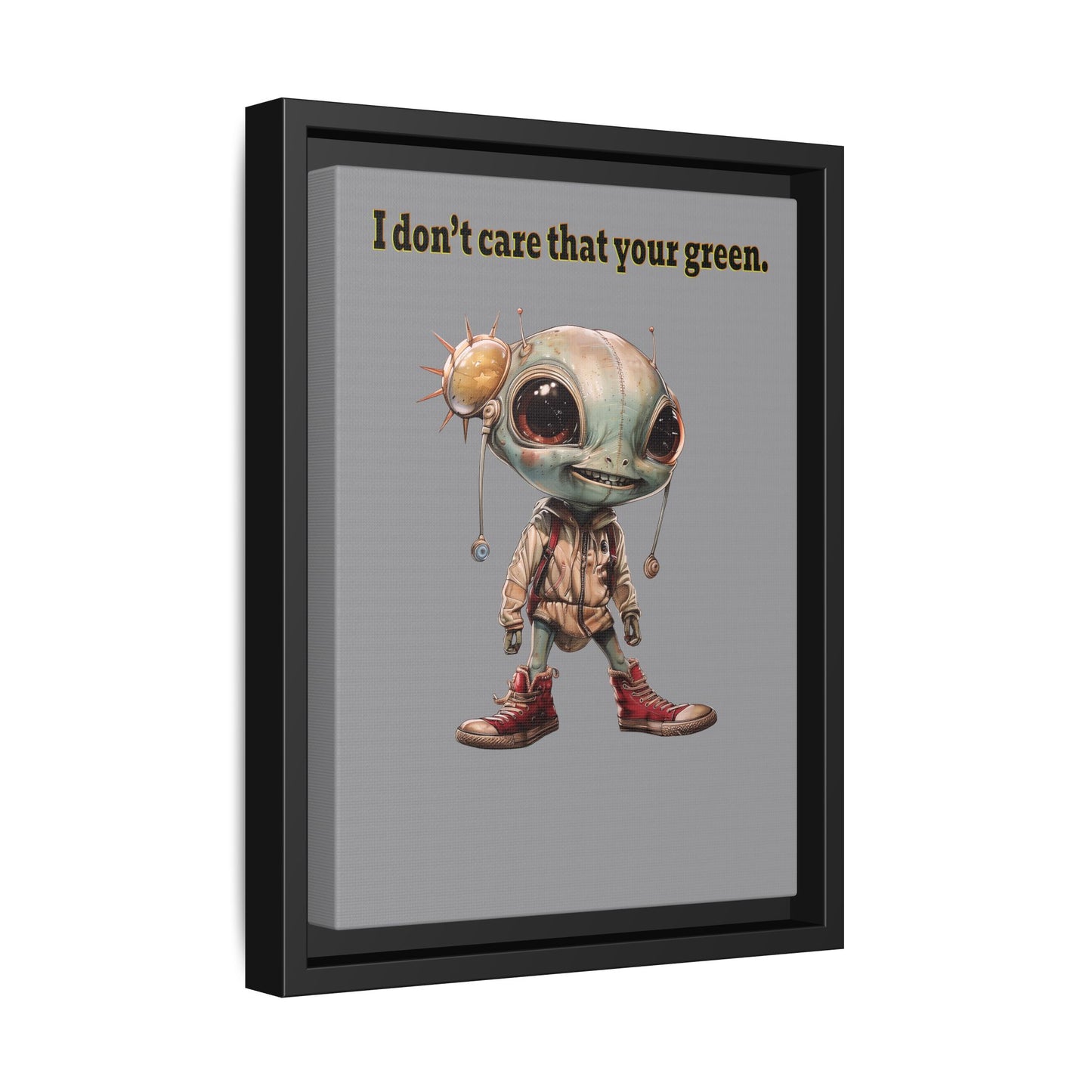 I don't care that your green - framed canvas art (grey)